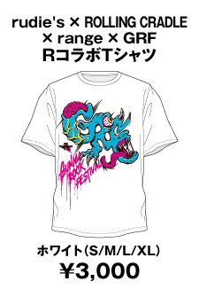 rudie's × ROLLING CRADLE × range × GRF RコラボTシャツ